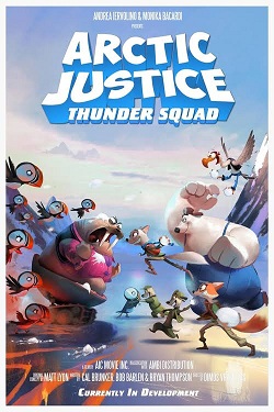 Sinopsis Poster Arctic Justice Thunder Squad